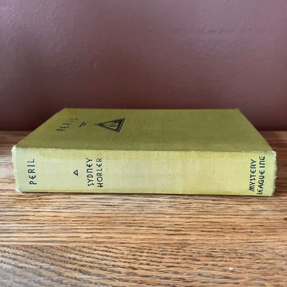Peril! by Sydney Horler 1930 First Edition Mystery League Hardcover Book